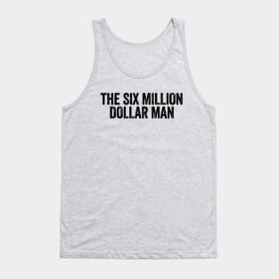 The Six Million Dollar Man Black Tank Top